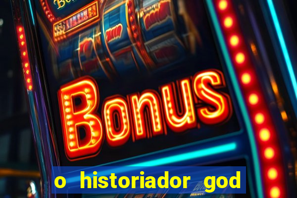 o historiador god of war