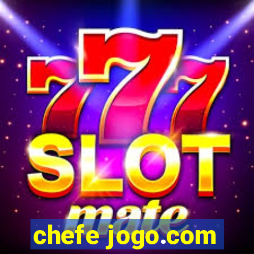 chefe jogo.com