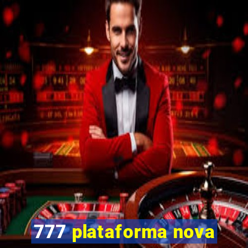 777 plataforma nova