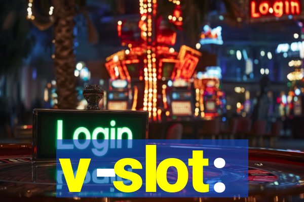 v-slot: