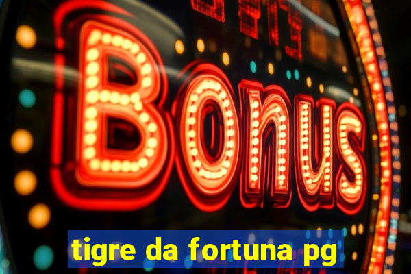 tigre da fortuna pg