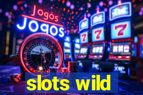 slots wild