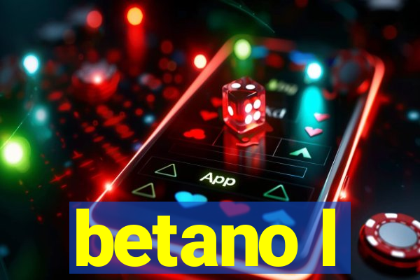 betano l