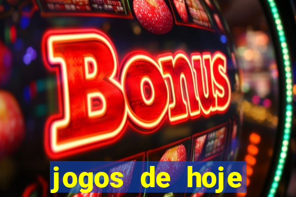 jogos de hoje quanto ta pagando