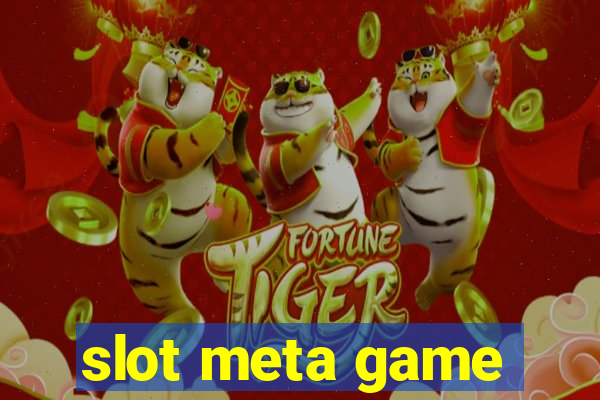 slot meta game