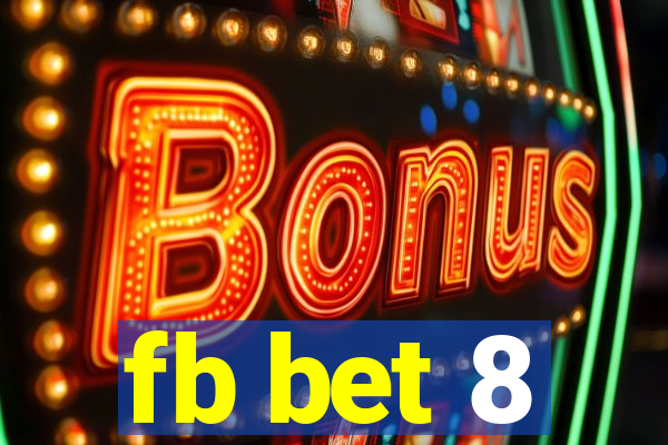 fb bet 8