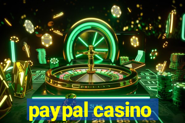 paypal casino