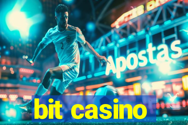 bit casino