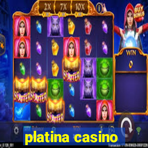 platina casino