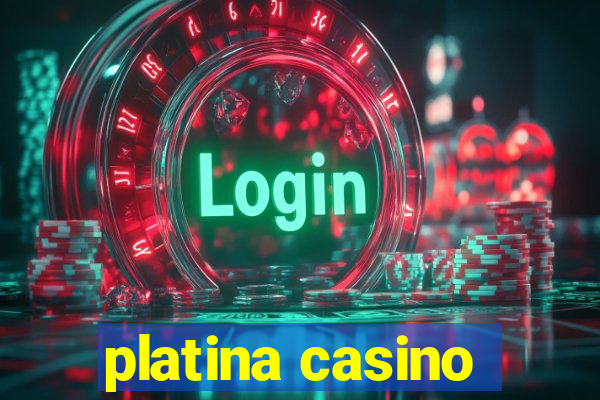 platina casino