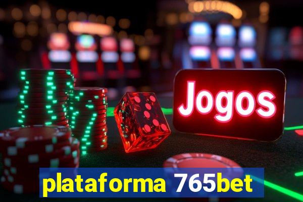 plataforma 765bet