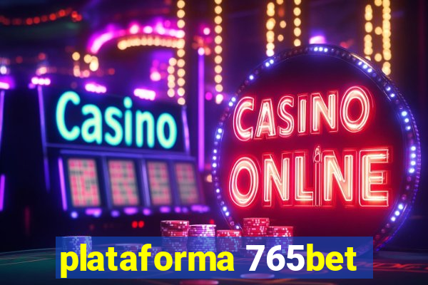 plataforma 765bet