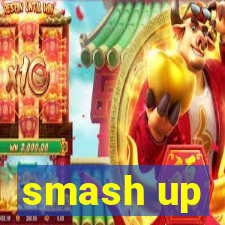 smash up