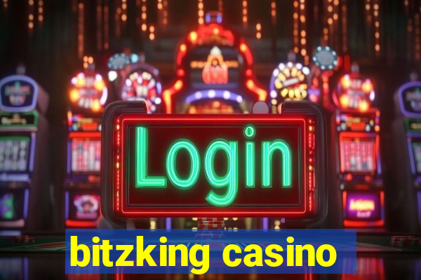 bitzking casino