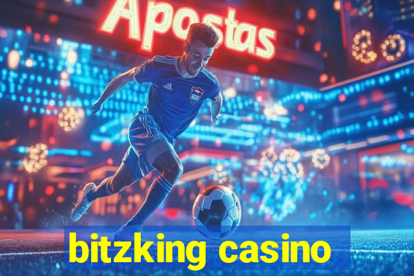 bitzking casino