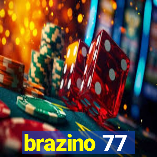 brazino 77