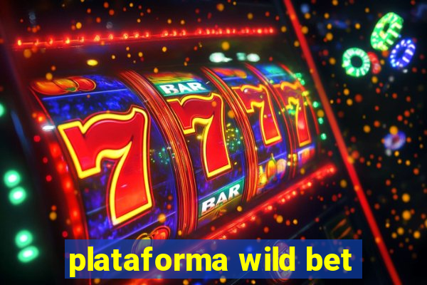 plataforma wild bet