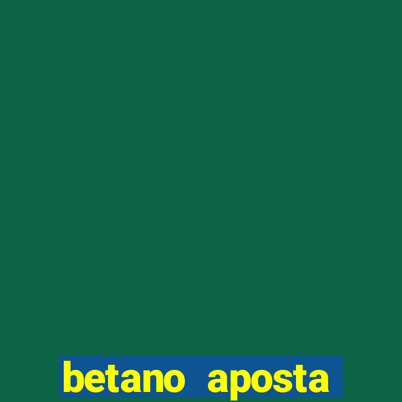 betano aposta esportiva online