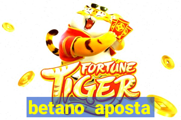 betano aposta esportiva online