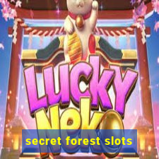 secret forest slots