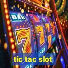 tic tac slot