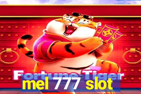 mel 777 slot