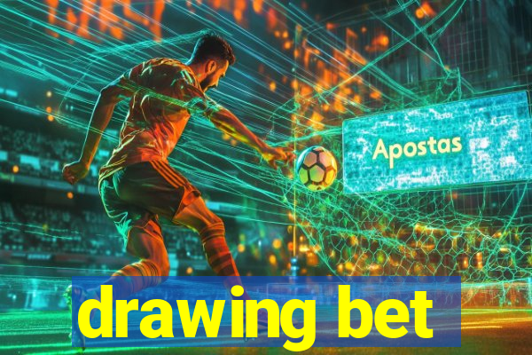 drawing bet