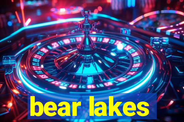 bear lakes