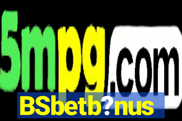 BSbetb?nus