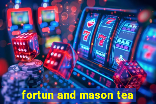 fortun and mason tea