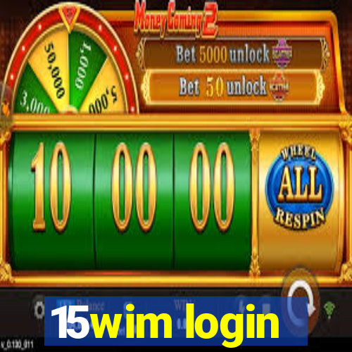 15wim login