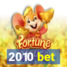 2010 bet