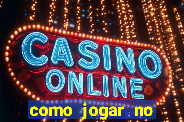 como jogar no fortune tiger