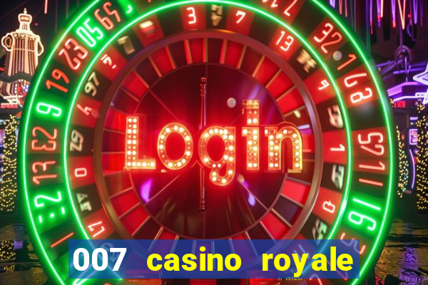 007 casino royale online legendado