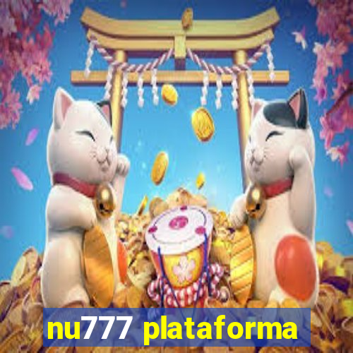 nu777 plataforma