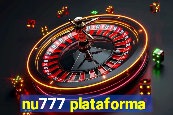 nu777 plataforma