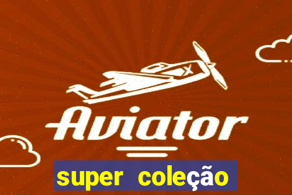 super coleção 7784 jogos download