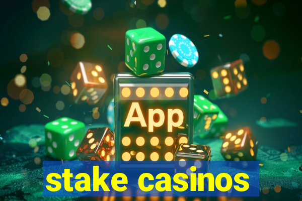 stake casinos