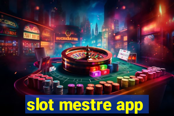 slot mestre app