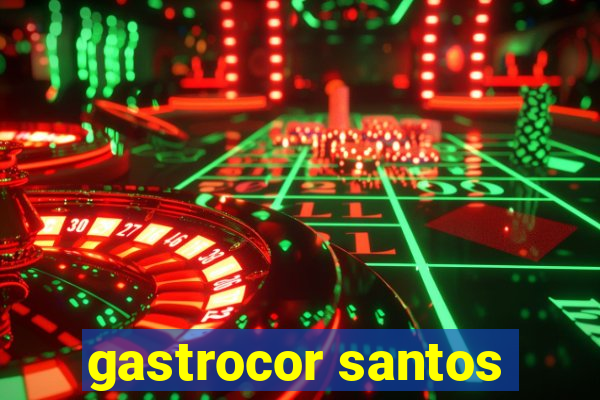 gastrocor santos