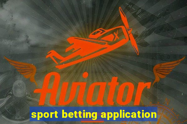 sport betting application