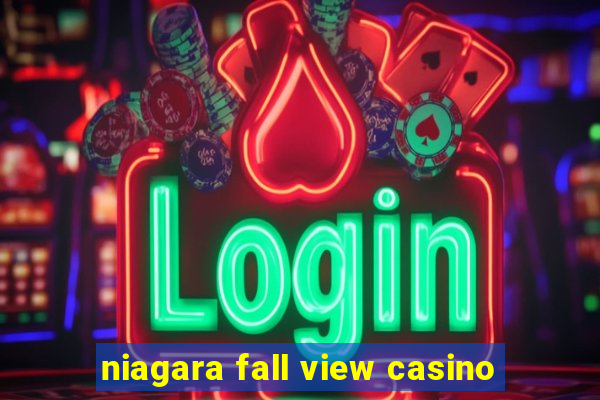 niagara fall view casino