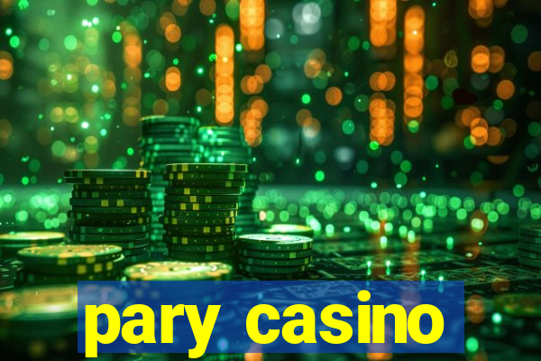 pary casino