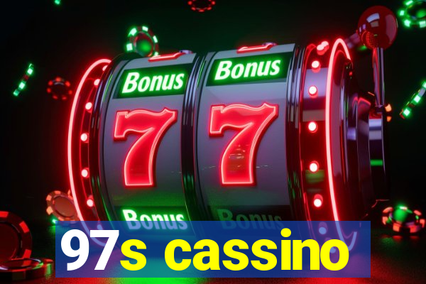 97s cassino