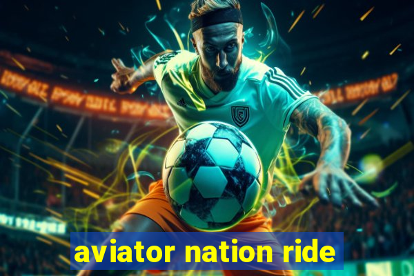 aviator nation ride