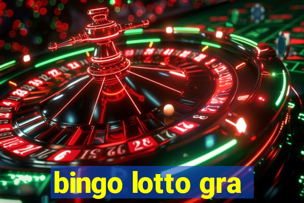 bingo lotto gra