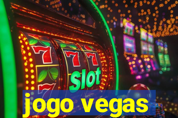 jogo vegas