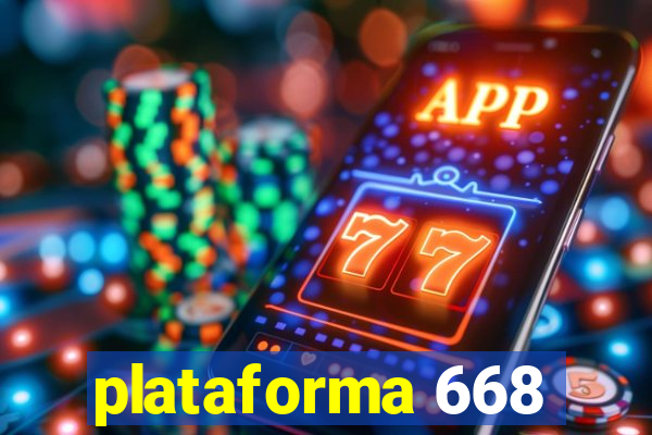 plataforma 668