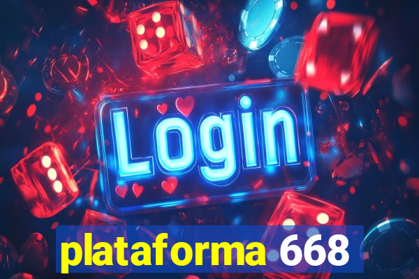 plataforma 668