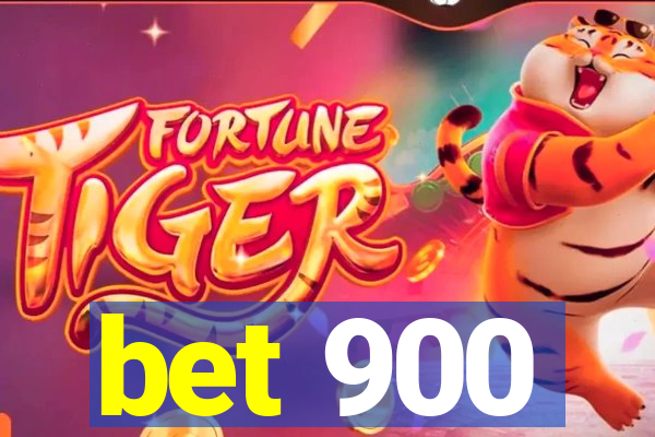 bet 900